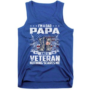 I'm A Dad Papa And A Veteran Nothing Scares Me Fathers Day Gift Tank Top