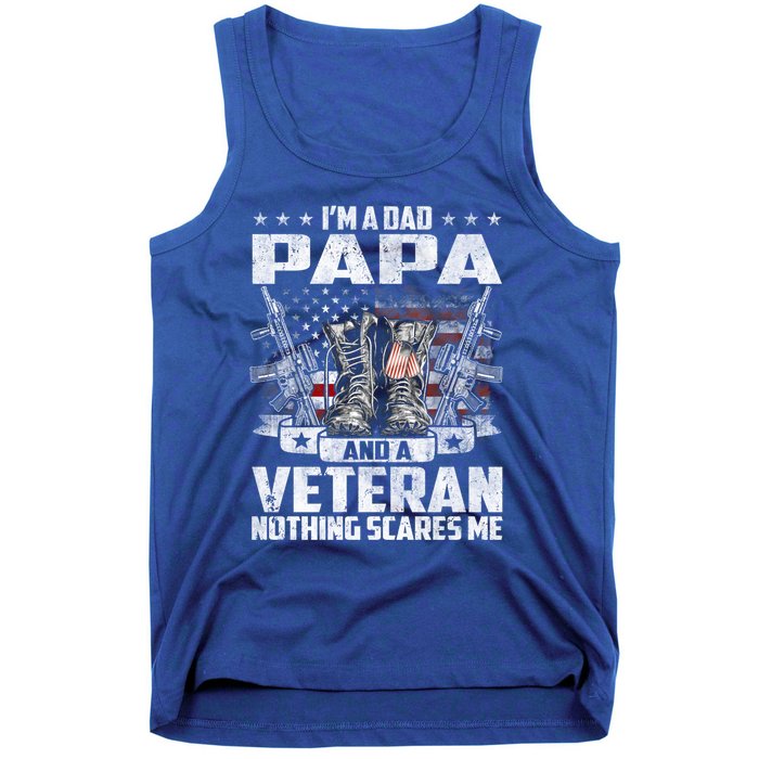 I'm A Dad Papa And A Veteran Nothing Scares Me Fathers Day Gift Tank Top