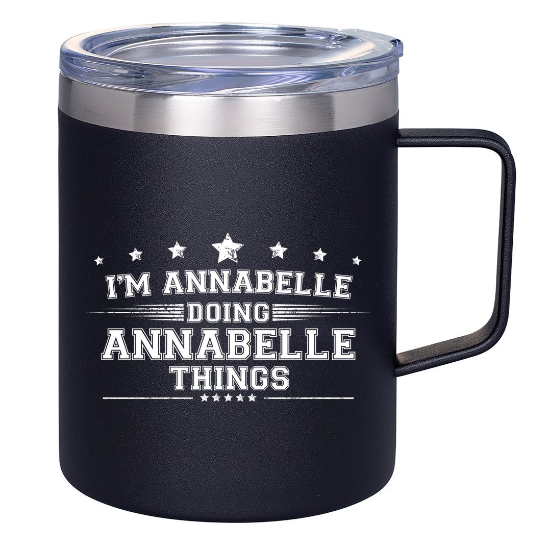 Im Annabelle Doing Annabelle Things 12oz Stainless Steel Coffee Mug