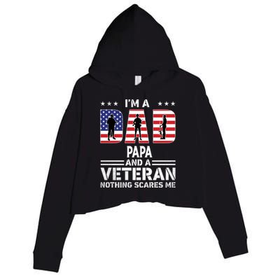 I'm A Dad Papa And A Veteran Gift Flag Usa Father's Day Gift Crop Fleece Hoodie