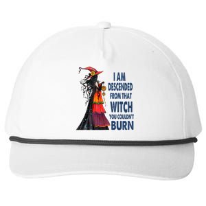 I Am Descended From That Witch You Couldnt Burn Gift Snapback Five-Panel Rope Hat