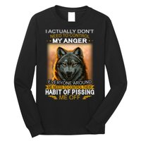 I Actually Dont Need To Control My Anger Every Around Me Long Sleeve Shirt