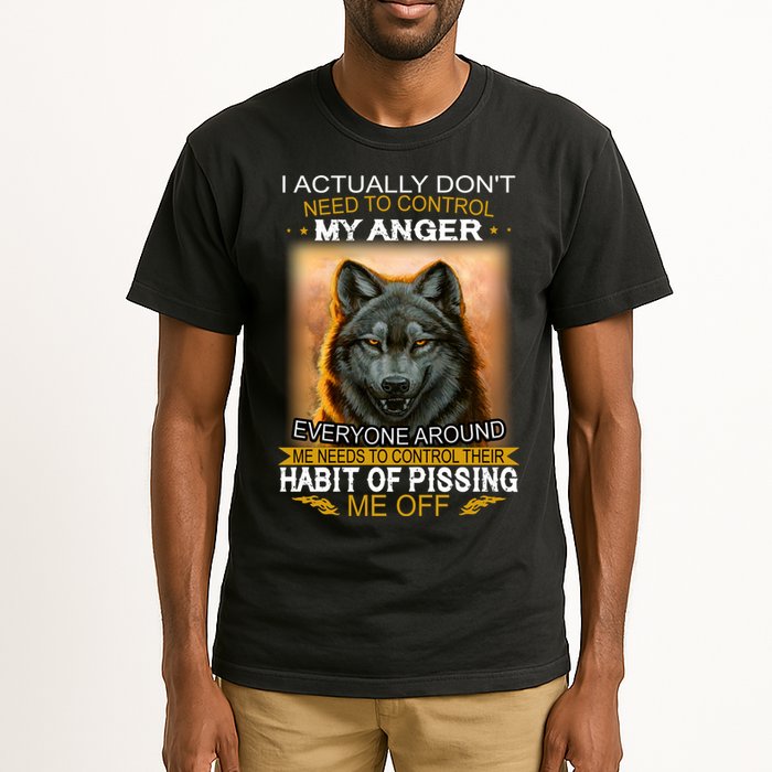 I Actually Dont Need To Control My Anger Every Around Me Tall T-Shirt
