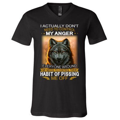 I Actually Dont Need To Control My Anger Every Around Me V-Neck T-Shirt