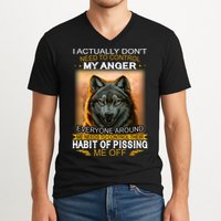 I Actually Dont Need To Control My Anger Every Around Me V-Neck T-Shirt