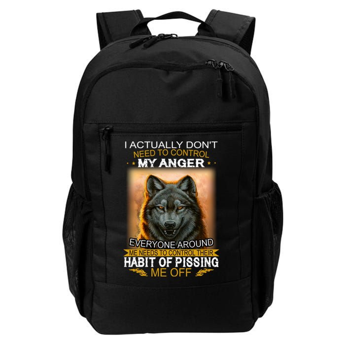 I Actually Dont Need To Control My Anger Every Around Me Backpack
