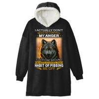 I Actually Dont Need To Control My Anger Every Around Me Hooded Wearable Blanket