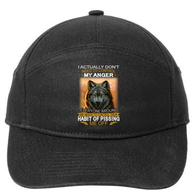 I Actually Dont Need To Control My Anger Every Around Me 7-Panel Snapback Hat
