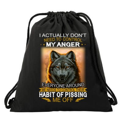 I Actually Dont Need To Control My Anger Every Around Me Drawstring Bag