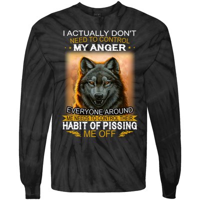 I Actually Dont Need To Control My Anger Every Around Me Tie-Dye Long Sleeve Shirt