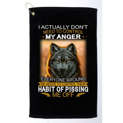 I Actually Dont Need To Control My Anger Every Around Me Golf Towel