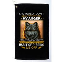 I Actually Dont Need To Control My Anger Every Around Me Golf Towel