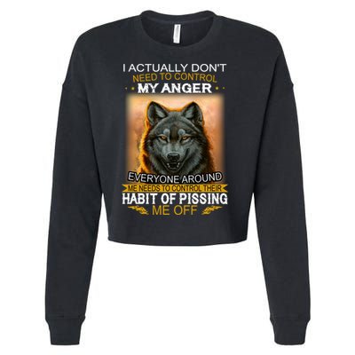 I Actually Dont Need To Control My Anger Every Around Me Cropped Pullover Crew