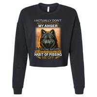 I Actually Dont Need To Control My Anger Every Around Me Cropped Pullover Crew