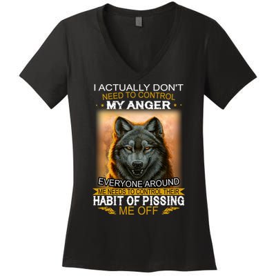 I Actually Dont Need To Control My Anger Every Around Me Women's V-Neck T-Shirt