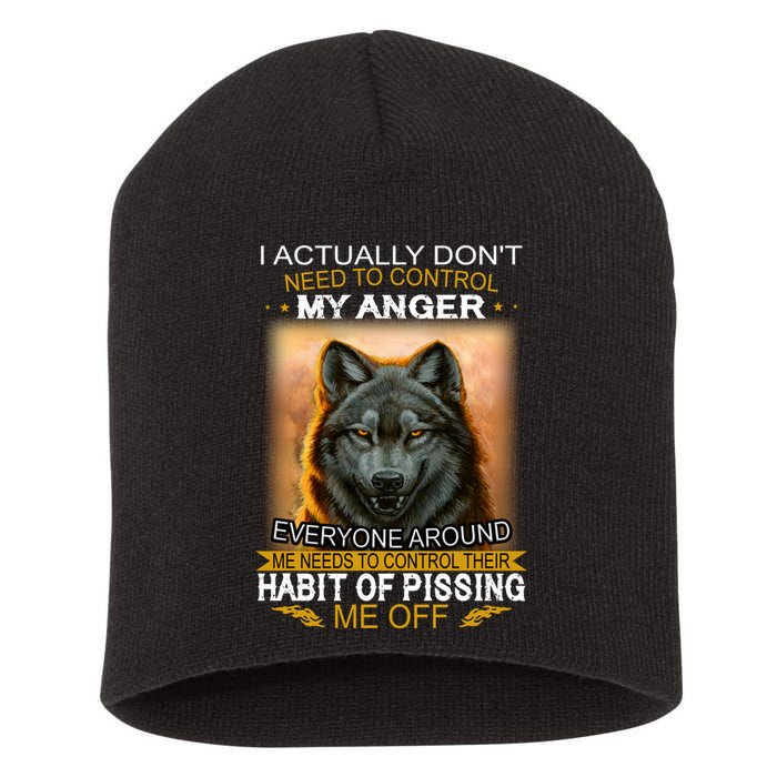 I Actually Dont Need To Control My Anger Every Around Me Short Acrylic Beanie