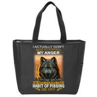 I Actually Dont Need To Control My Anger Every Around Me Zip Tote Bag