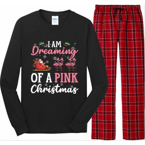 I Am Dreaming Of A Pink Christmas Sleigh Santa Pink Flamingo Gift Long Sleeve Pajama Set