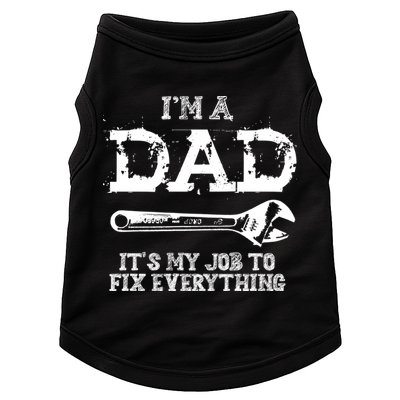 I'm A Dad It's My Job To Fix Everything Doggie Tank