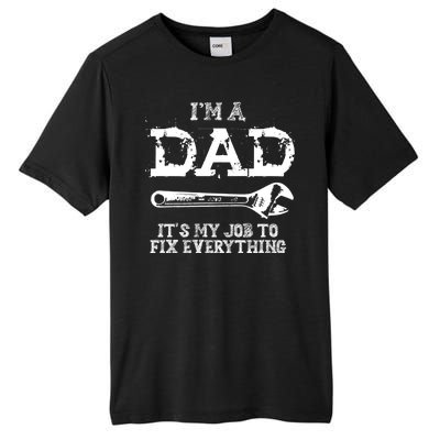 I'm A Dad It's My Job To Fix Everything Tall Fusion ChromaSoft Performance T-Shirt