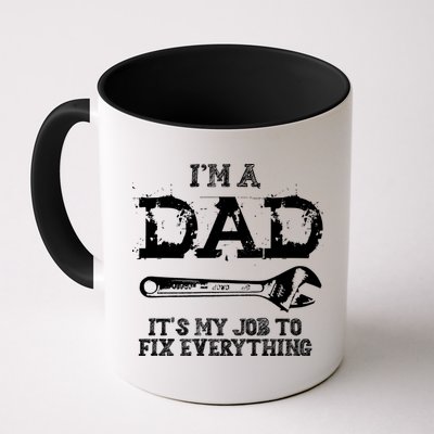 I'm A Dad It's My Job To Fix Everything Mug