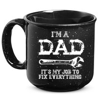 I'm A Dad It's My Job To Fix Everything 15oz Campfire Ceramic Mug