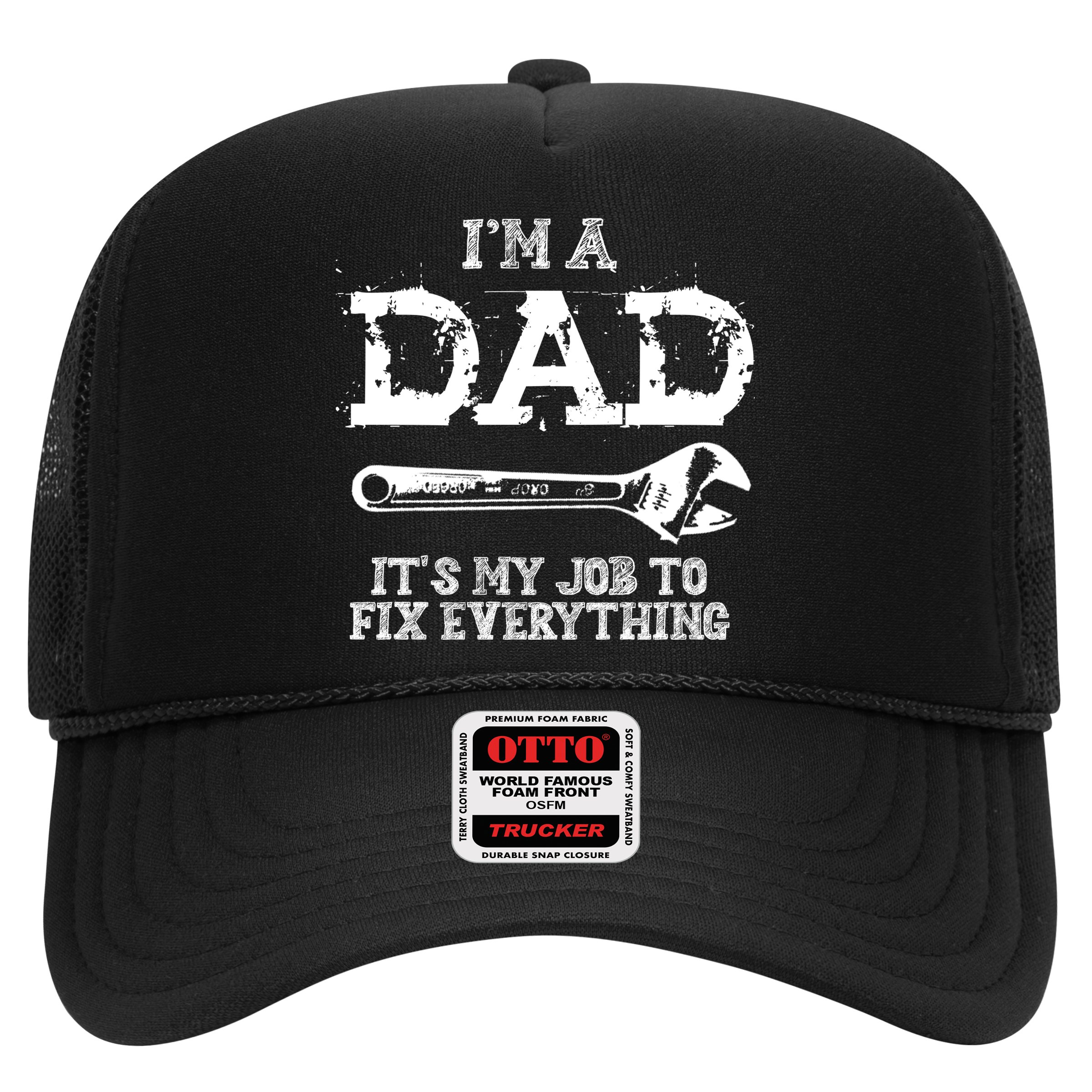 I'm A Dad It's My Job To Fix Everything Hat