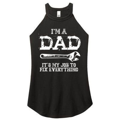 I'm A Dad It's My Job To Fix Everything Women's Perfect Tri Rocker Tank