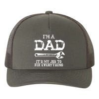 I'm A Dad It's My Job To Fix Everything Yupoong Adult 5-Panel Trucker Hat