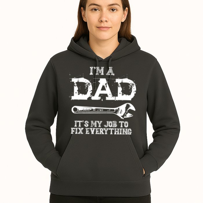 I'm A Dad It's My Job To Fix Everything Hoodie