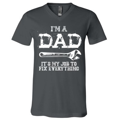 I'm A Dad It's My Job To Fix Everything V-Neck T-Shirt