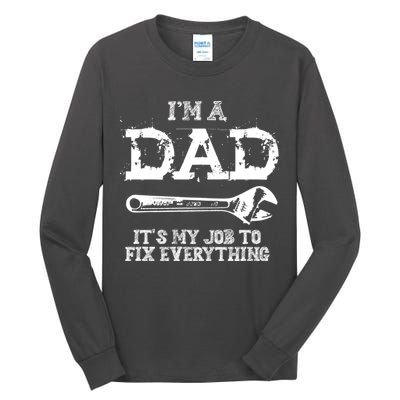 I'm A Dad It's My Job To Fix Everything Tall Long Sleeve T-Shirt