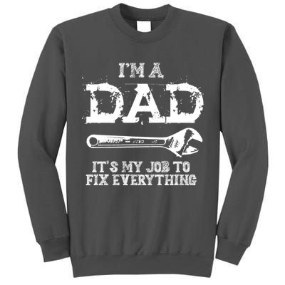 I'm A Dad It's My Job To Fix Everything Tall Sweatshirt