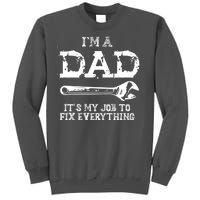 I'm A Dad It's My Job To Fix Everything Tall Sweatshirt