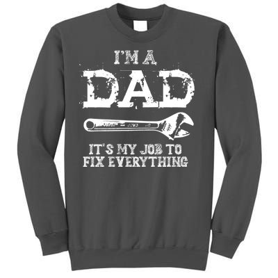 I'm A Dad It's My Job To Fix Everything Tall Sweatshirt