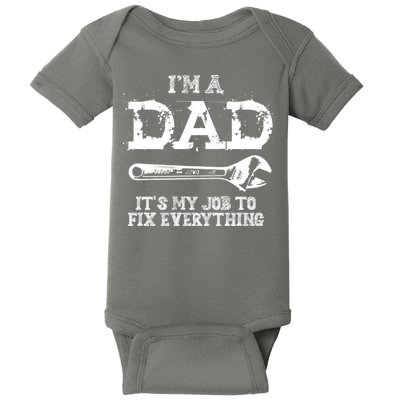 I'm A Dad It's My Job To Fix Everything Baby Bodysuit