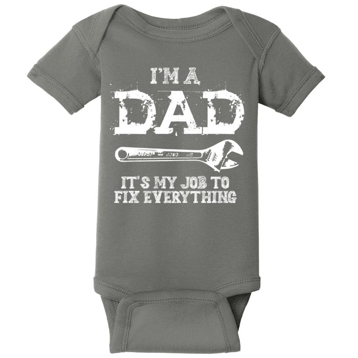 I'm A Dad It's My Job To Fix Everything Baby Bodysuit