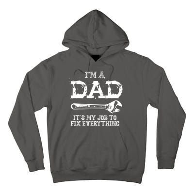 I'm A Dad It's My Job To Fix Everything Tall Hoodie