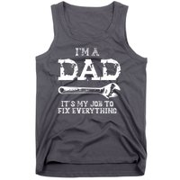 I'm A Dad It's My Job To Fix Everything Tank Top