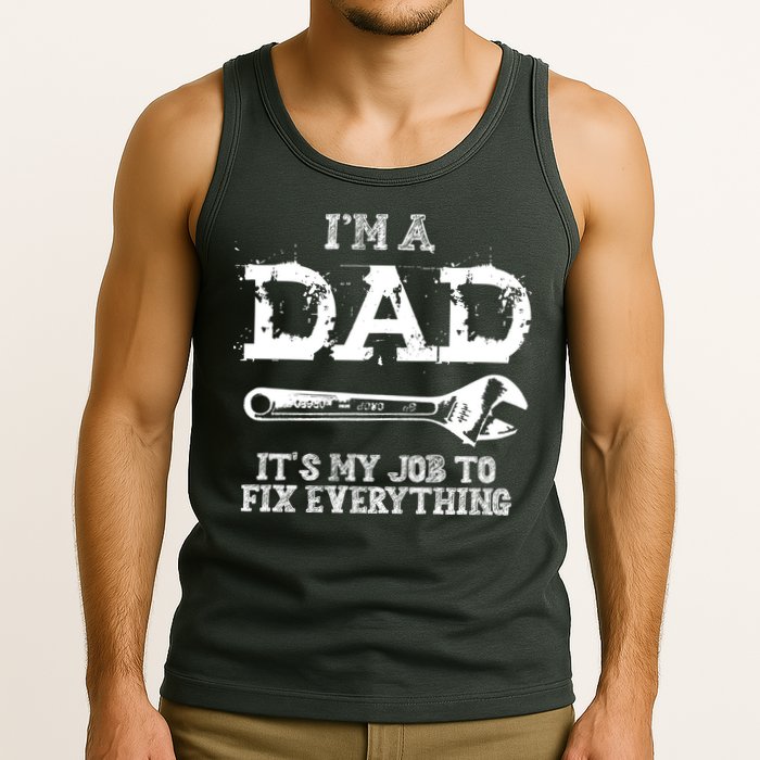 I'm A Dad It's My Job To Fix Everything Tank Top