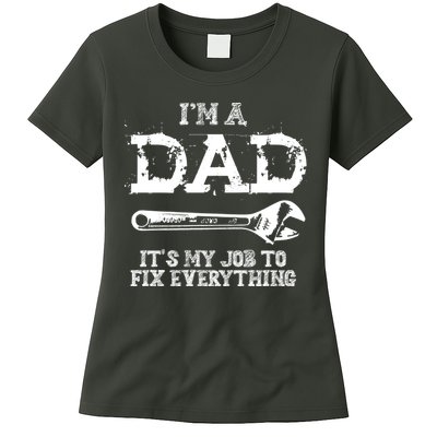 I'm A Dad It's My Job To Fix Everything Womens T-Shirt