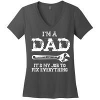 I'm A Dad It's My Job To Fix Everything Women's V-Neck T-Shirt