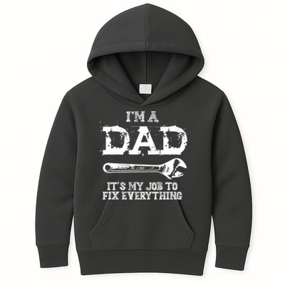 I'm A Dad It's My Job To Fix Everything Kids Hoodie