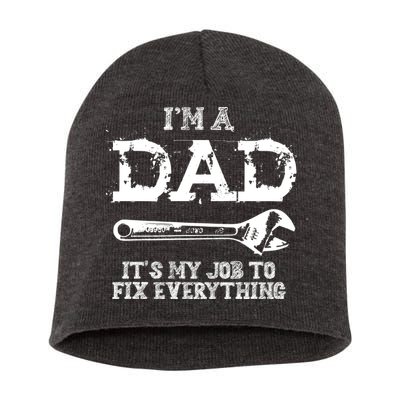 I'm A Dad It's My Job To Fix Everything Short Acrylic Beanie