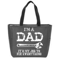 I'm A Dad It's My Job To Fix Everything Zip Tote Bag