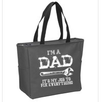 I'm A Dad It's My Job To Fix Everything Zip Tote Bag