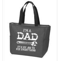 I'm A Dad It's My Job To Fix Everything Zip Tote Bag