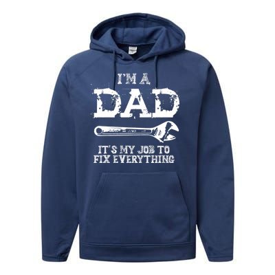 I'm A Dad It's My Job To Fix Everything Performance Fleece Hoodie