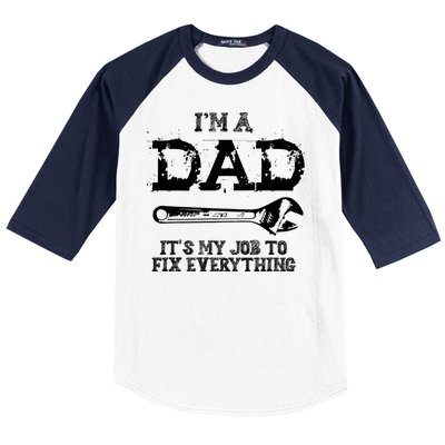 I'm A Dad It's My Job To Fix Everything Baseball Sleeve Shirt