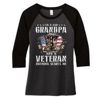 Im A Dad Grandpa And A Veteran Nothing Scares Me Women's Tri-Blend 3/4-Sleeve Raglan Shirt